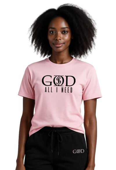God Is "All I Need" - Pink T-Shirt