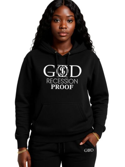 God Is "Recession Proof" - Black Hoodie